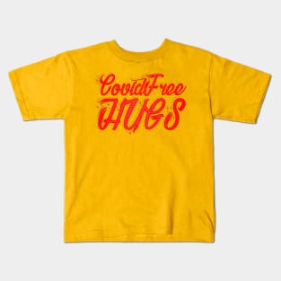 COVIDFREE HUGS Kids T-Shirt